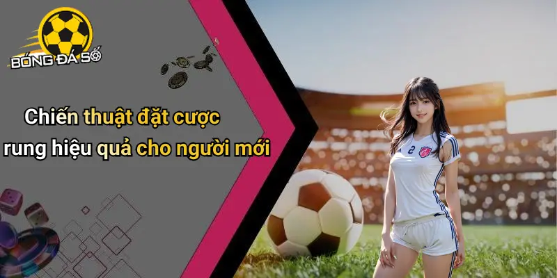 Cược rung trong bóng đá