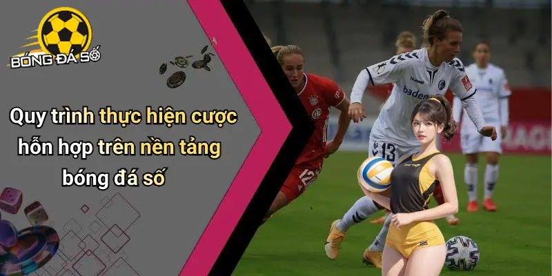 Cược Hỗn Hợp