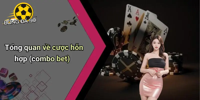 Cược Hỗn Hợp