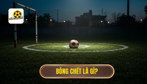 Bóng chết là gì_