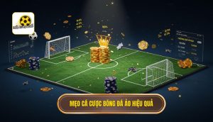 Mẹo cá cược bóng đá ảo hiệu quả