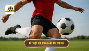 Kỹ thuật sút bóng bằng đầu gối trái
