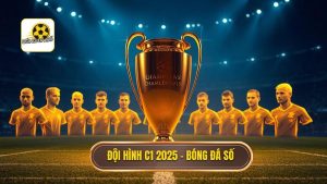 Top 10 đội hình tiêu biểu Champions League 2025